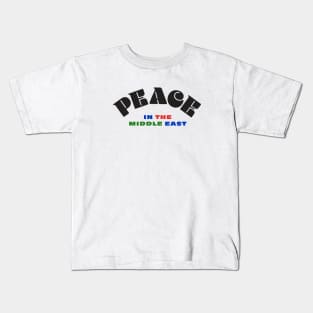 Peace in the Middle East Kids T-Shirt